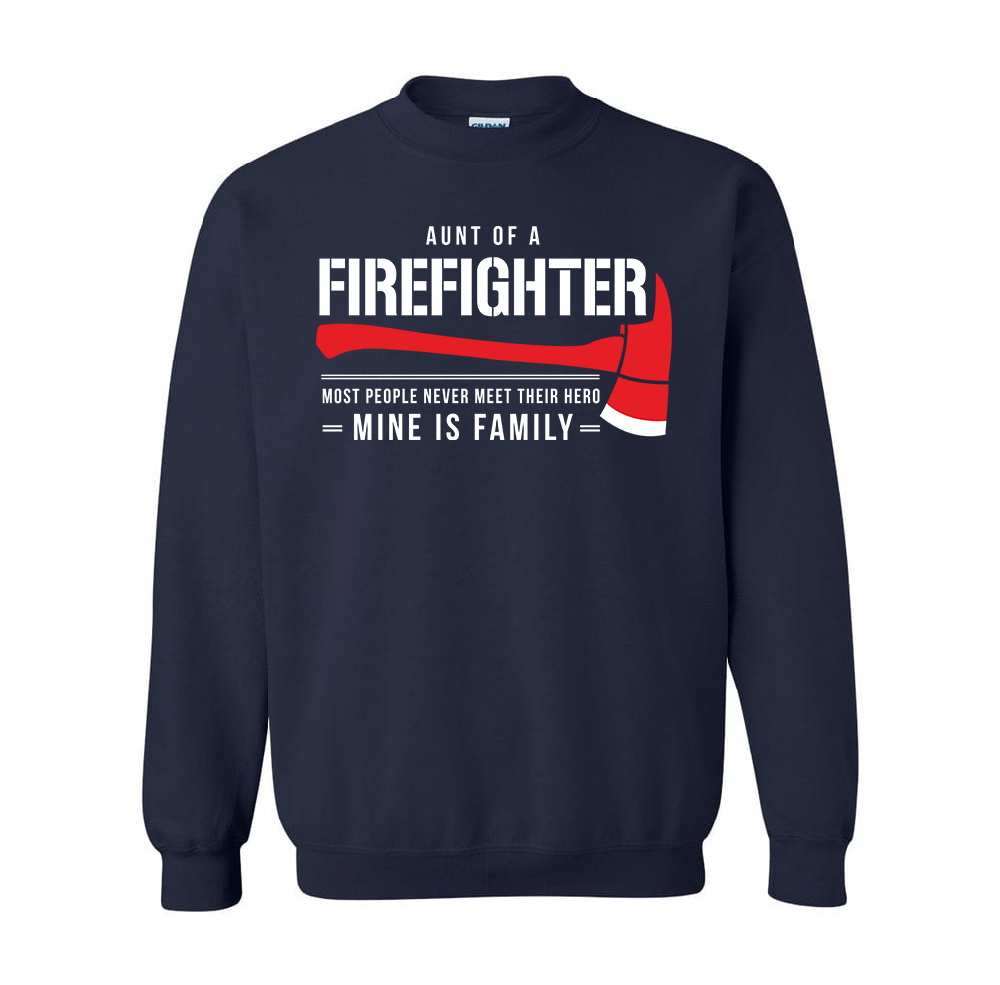 Aunt of a Firefighter Crewneck