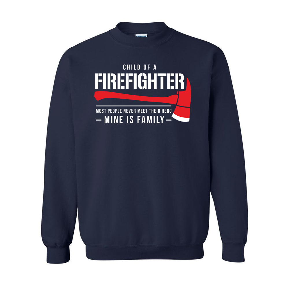 Child of a Firefighter Crewneck