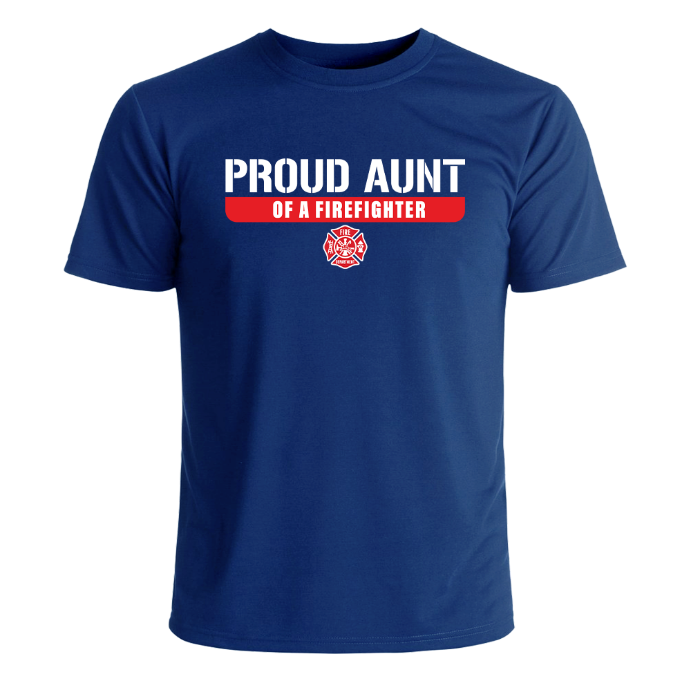 Proud Aunt of a Firefighter T-shirt